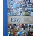 Taking It Easy, 20 of S A`s Top Chefs Cook for Family and Friends by Andy Fenner