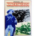 To The Bitter End A Photographic History of the Boer War 1899-1902 by Emanoel Lee