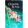 Charter Royal by Robert Cary