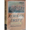 Rorke`s Drift A Victorian Epic by Michael Glover