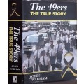 The 49ers The True Story by John Warham