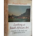 Looking at South African Art, A Guide to the Study and Appreciation of Art by Harmsen