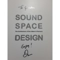 Sound Space Design The Architecture of Don Albert and Partners **SIGNED COPY**