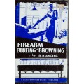 Firearm Blueing and Browning by R H Angier **SCARCE**