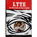 LTTE in the Eyes of the World (Liberation Tigers of Tamil Ealam)