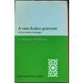 A New Arabic Grammar of the Written Language by J A Haywood and H M Nahmad