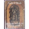 Dessert Wine in South Africa by Andre Brink