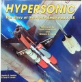 Hypersonic The Story of The North American X-15 by Dennis R Jenkins and Tony R Landis
