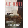 LZ Hot Flying South Africa`s Border War by Nick Lithgow