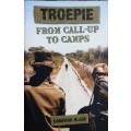 Troepie From Call-Up to Camps by Cameron Blake