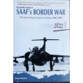 SAAF`s Border War The S African Air Force in Combat 1966-1989 by Peter Baxter