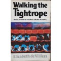 Walking the Tightrope Recollections of a Schoolteacher in Soweto by Elizabeth De Villiers