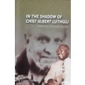 In The Shadow of Chief Albert Luthuli, Reflections of Goolam Suleman by Logan Naidoo