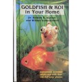 Goldfish and Koi in Your Home By Axelrod and Vorderwinkler