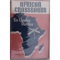 African Crossroads by Sir Charles Dundas
