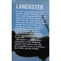 Lancaster, A Bombing Legend by Rick Radell and Mike Vines