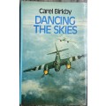 Dancing The Skies by Carel Birkby