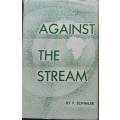 Against The Stream, Life of Father Bernard Huss by Francis Schimlek