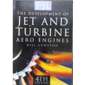 The Development of Jet and Turbine Aero Engines by Bill Gunston