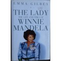 The Lady The Life and Times of Winnie Mandela by Emma Gilbey