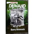 Demand A Brave Heart A True Story by Barry Stranack **SIGNED COPY**