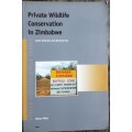 Private Wildlife Conservation in Zimbabwe, Joint Ventures and Reciprocity by Harry Wels **SIGNED**