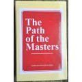 The Path of the Masters, The Yoga of the Audible Life Stream by Julian Johnson