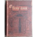 Burr Junior His Struggles and Studies at Old Browne`s School by G Manville Fenn