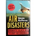 Air Disasters, Dramatic Black Box Flight Recordings by Malcolm MacPherson