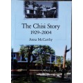 The Chisi Story 1929-2004 by Anna McCarthy
