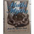 Muthi and Myths from the African Bush by Heather Dugmore and Ben-Erik Van Wyk
