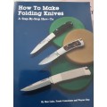 How To Make Folding Knives A step by step How To by Ron Lake etal