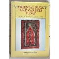 Oriental Rugs and Carpets Today, How to Choose and Enjoy Them by Georges Izmidlian