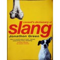 Cassell`s Dictionary of Slang by Jonathan Green