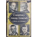 Conspiracy Among Generals by Wilhelm von Schramm