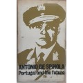 Portugal and the Future by Antonio De Spinola