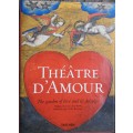 Theatre D`Amour, The Garden of Love and it`s Delights with an essay and texts by Warncke
