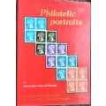Philatelic Portraits, Celebrating 150 years of Adhesive Postage Stamps by Christopher Attwood-Wheele