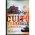 Cuito Cuanavale 12 months of War that Transformed a Continent by Fred Bridgland