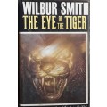 The Eye of the Tiger by Wilbur Smith **First Edition**