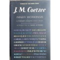 J M Coetzee Inner Workings Literary Essays 2000-2005
