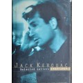 Jack Kerouac Selected Letters 1957-1969 edited by Ann Charters