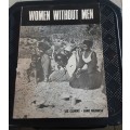 Women Without Men, A Study of 150 Families in Nqutu District of Kwazulu by Clarke and Ngobese