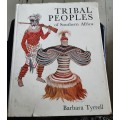 Tribal Peoples of Southern Africa by Barbara Tyrrell