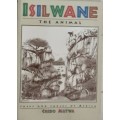 Isilwane, The Animal, Tales and Fables of Africa by Credo Mutwa **First Edition**