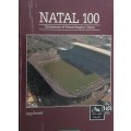 Natal 100 Centenary of Natal Rugby Union by Reg Sweet