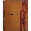 Plastics: Exhibition Catalogue edited by Carl Frederick Haltermann