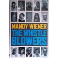 The Whistleblowers by Mandy Wiener