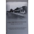 Call The Stationmaster If He Can Hear You by Neville Herrington