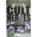 Celtic`s Cult Heroes by David Potter